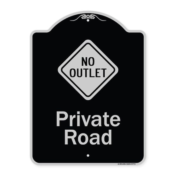Designer Series-Private Road With No Outlet Symbol Black & Silver, 24" x 18", BS-1824-9773